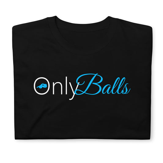 OnlyBalls Short-Sleeve Unisex T-Shirt